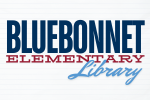 Bluebonnet Elementary Library